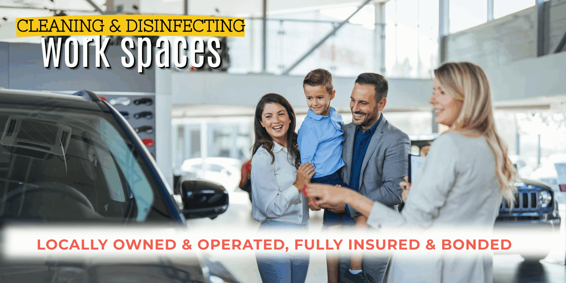 IMAGE OF A CAR DEALER. "WE ARE LOCALLY OWNED, INSURED & BONDED."